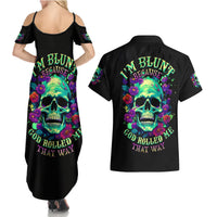 Flower Skull Couples Matching Summer Maxi Dress and Hawaiian Shirt I Blunt Because God Rolled Me That Way - Wonder Print Shop
