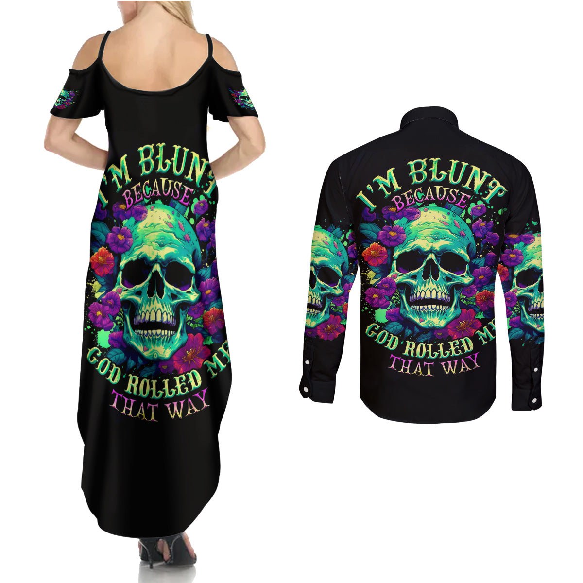 Flower Skull Couples Matching Summer Maxi Dress and Long Sleeve Button Shirts I Blunt Because God Rolled Me That Way - Wonder Print Shop