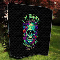 Flower Skull Quilt I Blunt Because God Rolled Me That Way - Wonder Print Shop