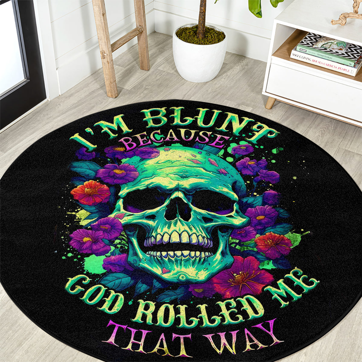 flower-skull-round-carpet-i-blunt-because-god-rolled-me-that-way
