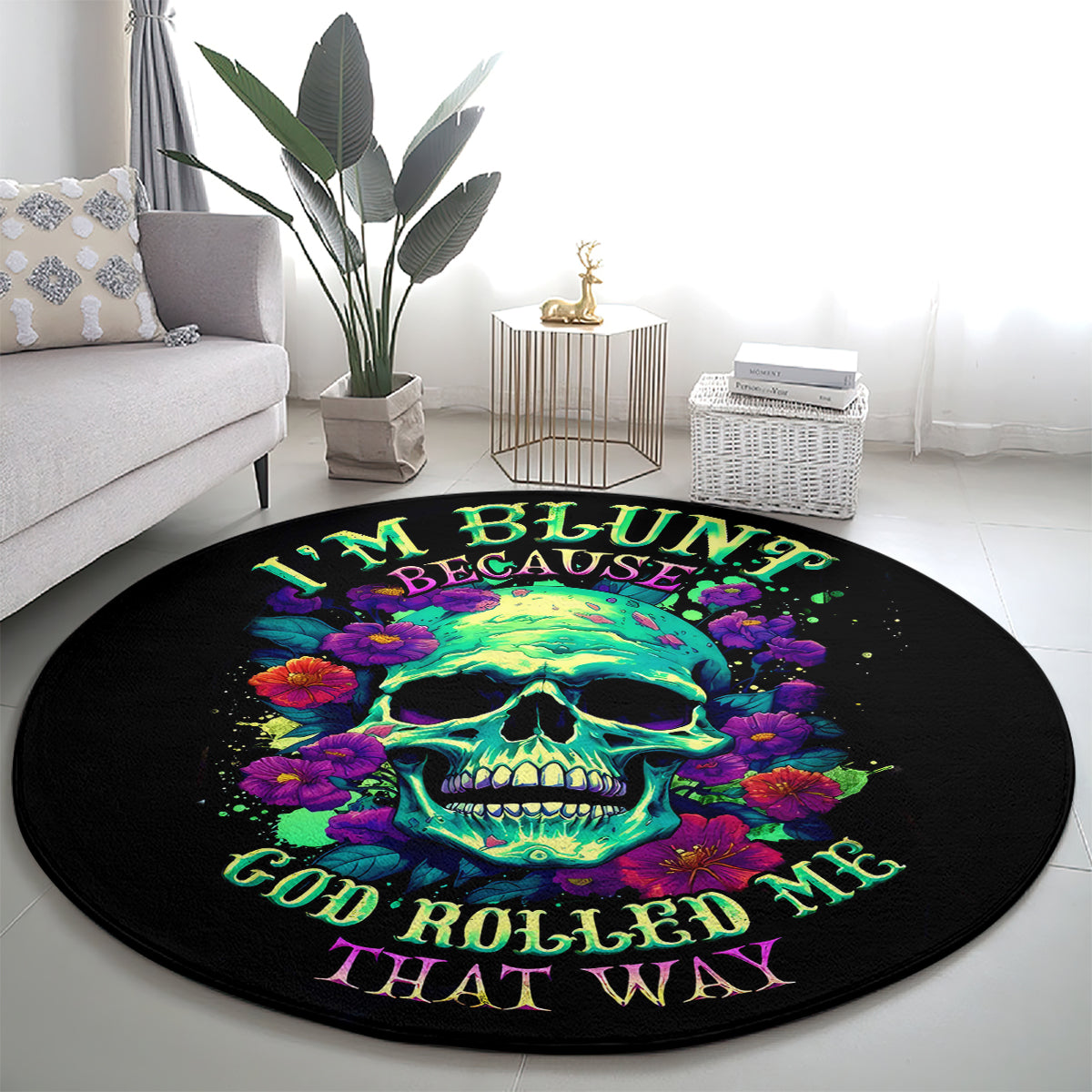 flower-skull-round-carpet-i-blunt-because-god-rolled-me-that-way