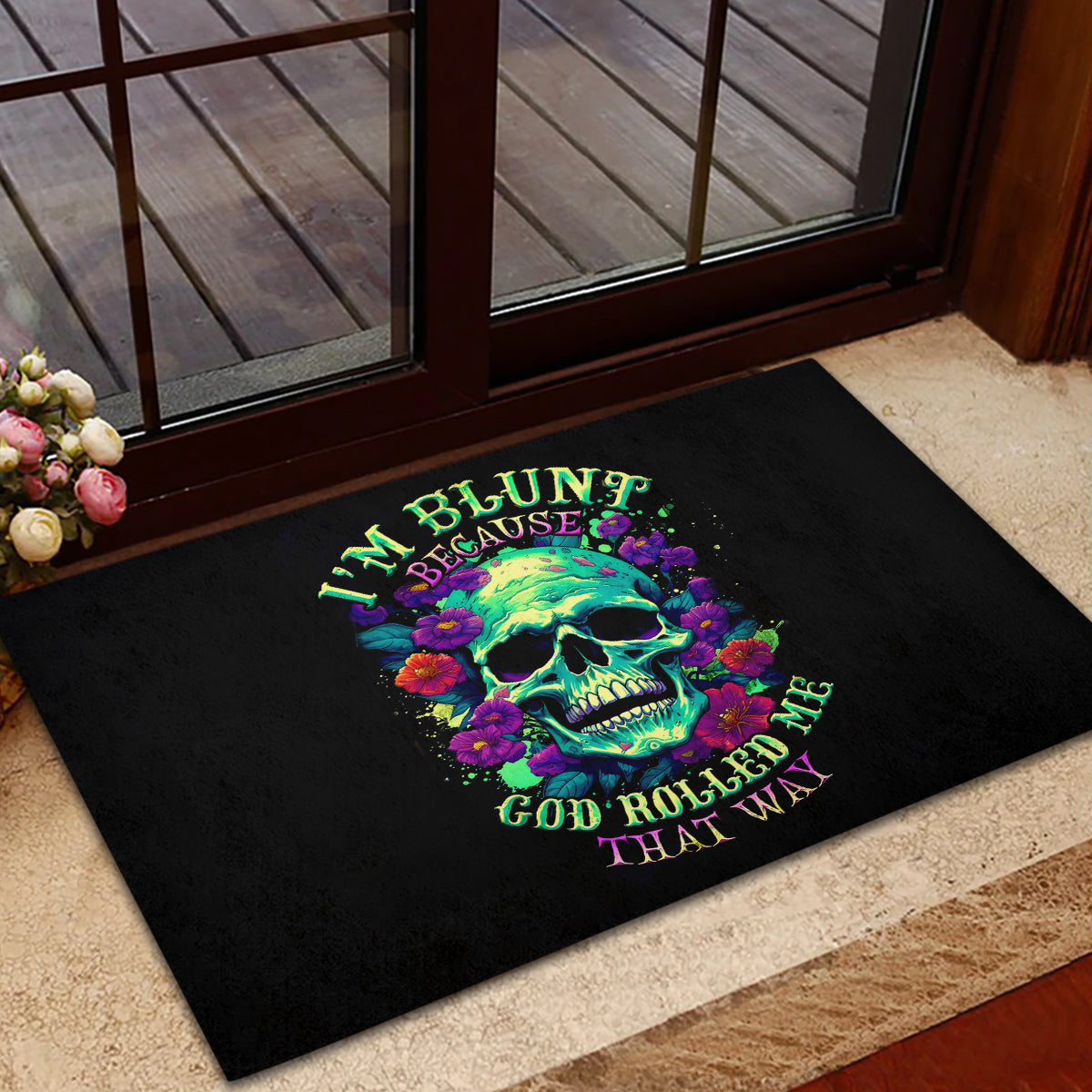 Flower Skull Rubber Doormat I Blunt Because God Rolled Me That Way - Wonder Print Shop