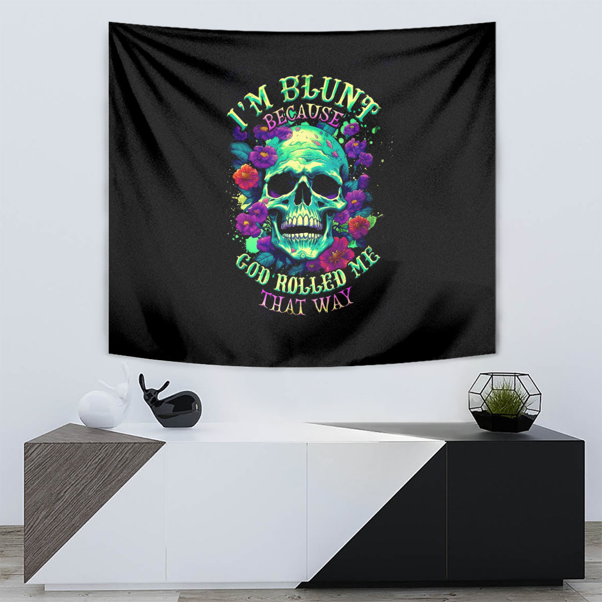 Flower Skull Tapestry I Blunt Because God Rolled Me That Way - Wonder Print Shop