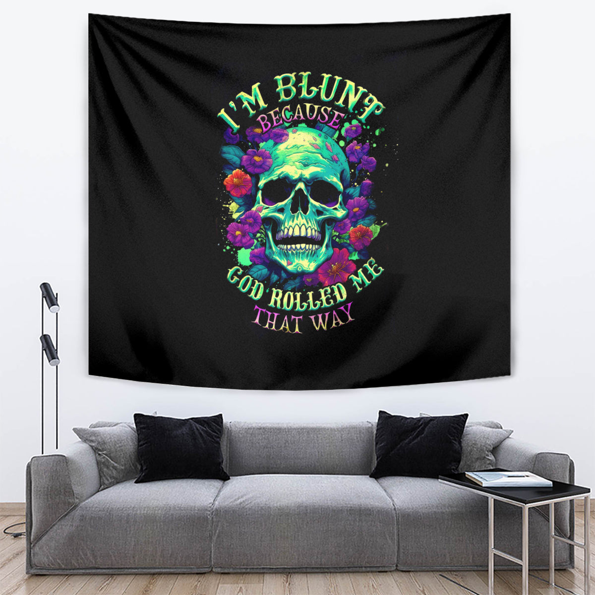 Flower Skull Tapestry I Blunt Because God Rolled Me That Way - Wonder Print Shop