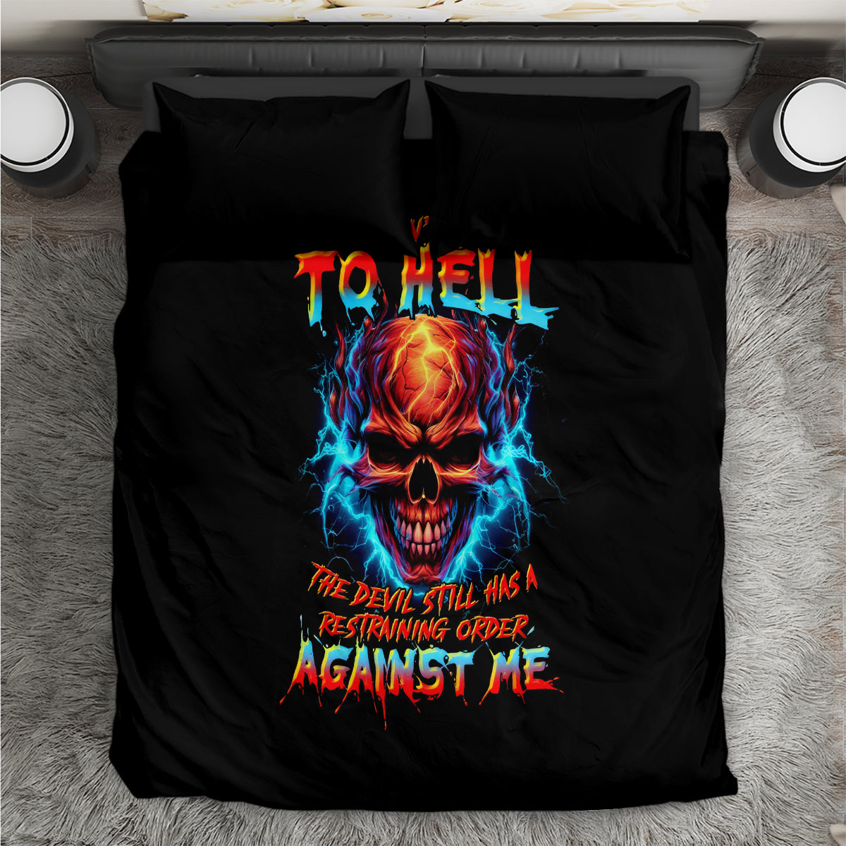Thunder Skull Bedding Set I Can't Go To Hell Devil Restrainning Order Against Me - Wonder Print Shop