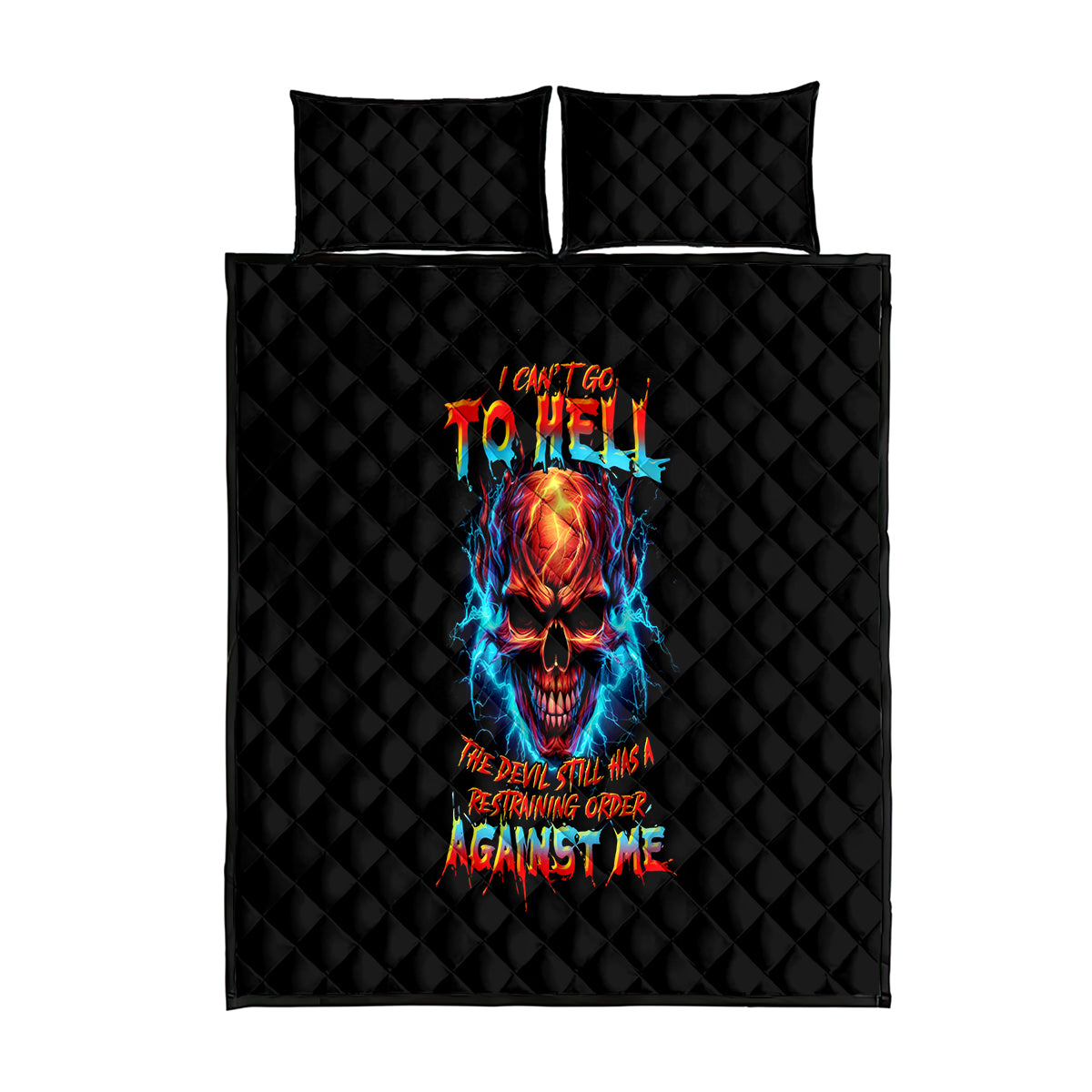 Thunder Skull Quilt Bed Set I Can't Go To Hell Devil Restrainning Order Against Me - Wonder Print Shop