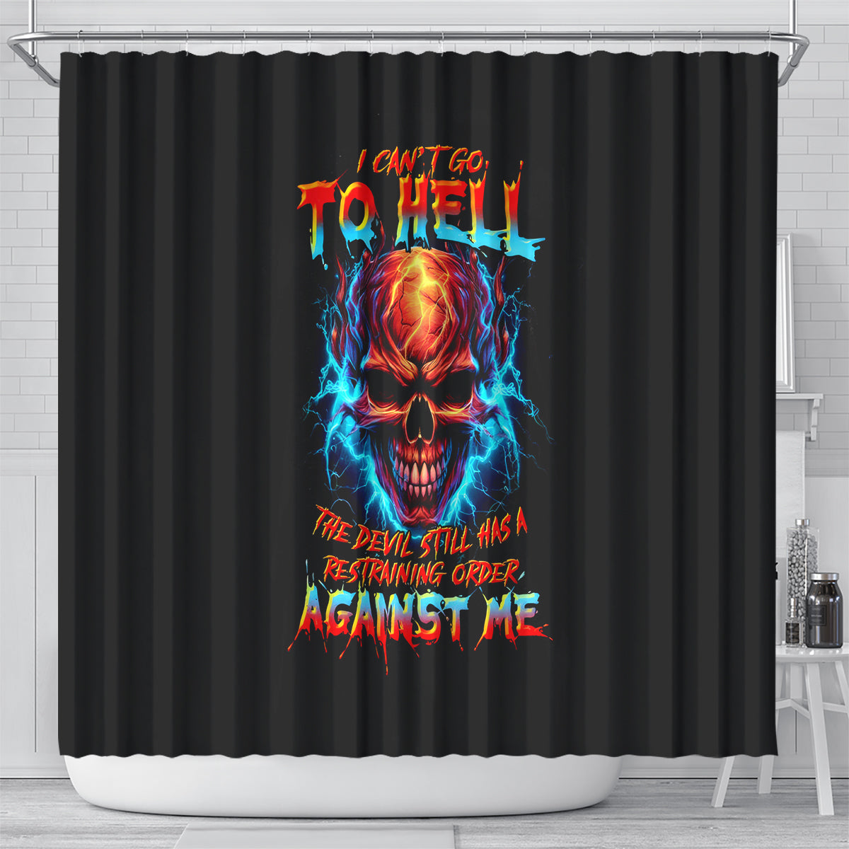 thunder-skull-shower-curtain-i-cant-go-to-hell-devil-restrainning-order-against-me