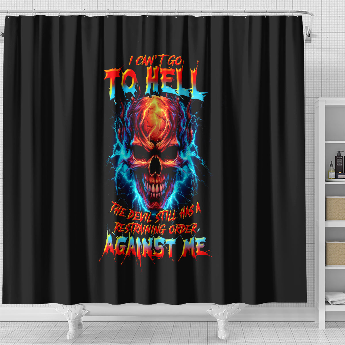 thunder-skull-shower-curtain-i-cant-go-to-hell-devil-restrainning-order-against-me