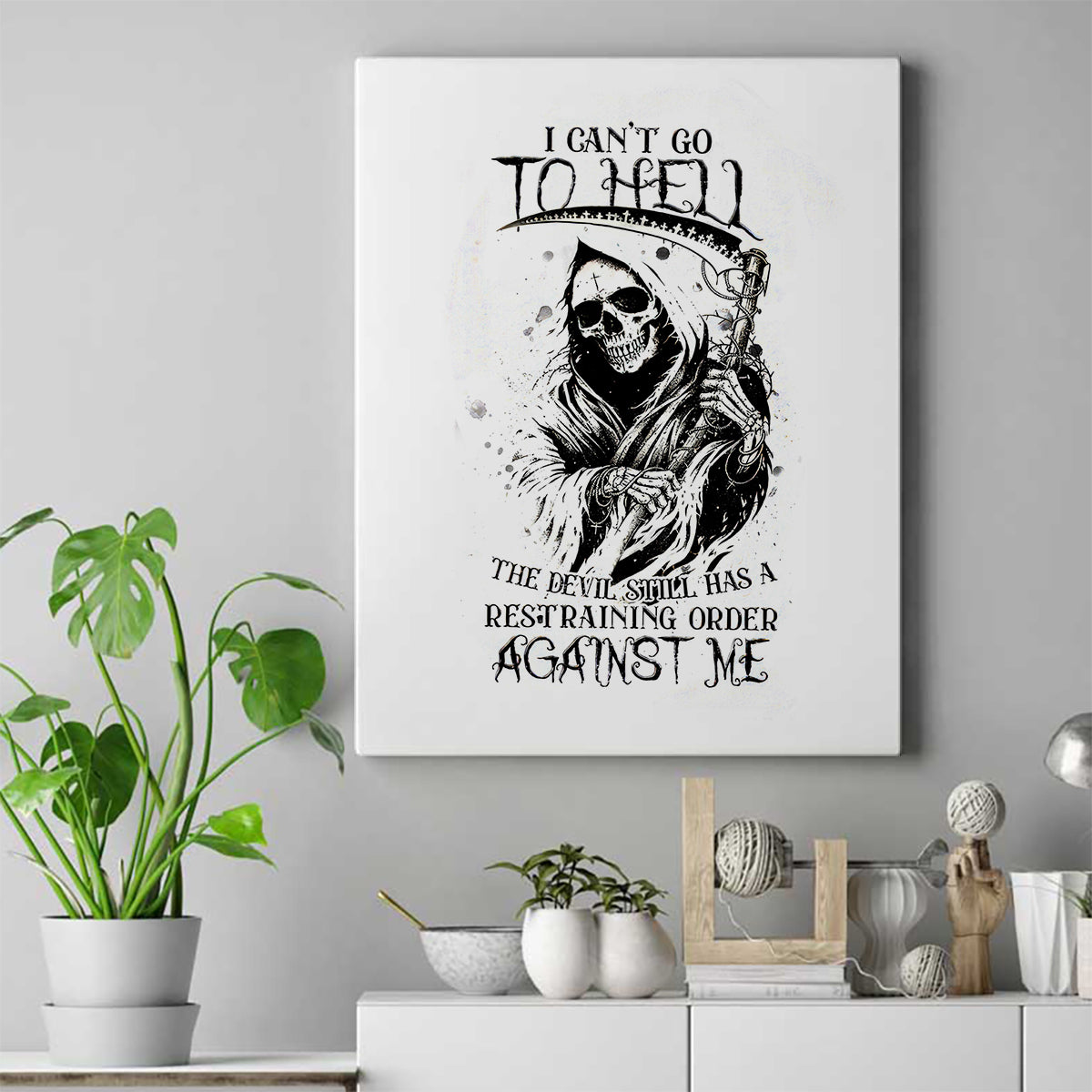 Skull Reaper Canvas Wall Art I Can't Go To Hell Devil Restrainning Order Against Me - Wonder Print Shop