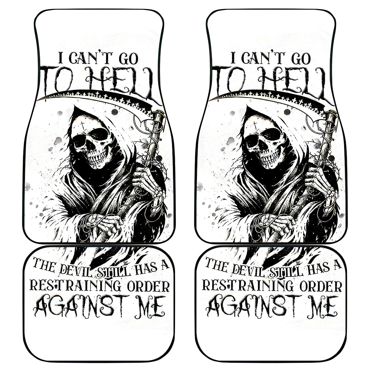 Skull Reaper Car Mats I Can't Go To Hell Devil Restrainning Order Against Me - Wonder Print Shop