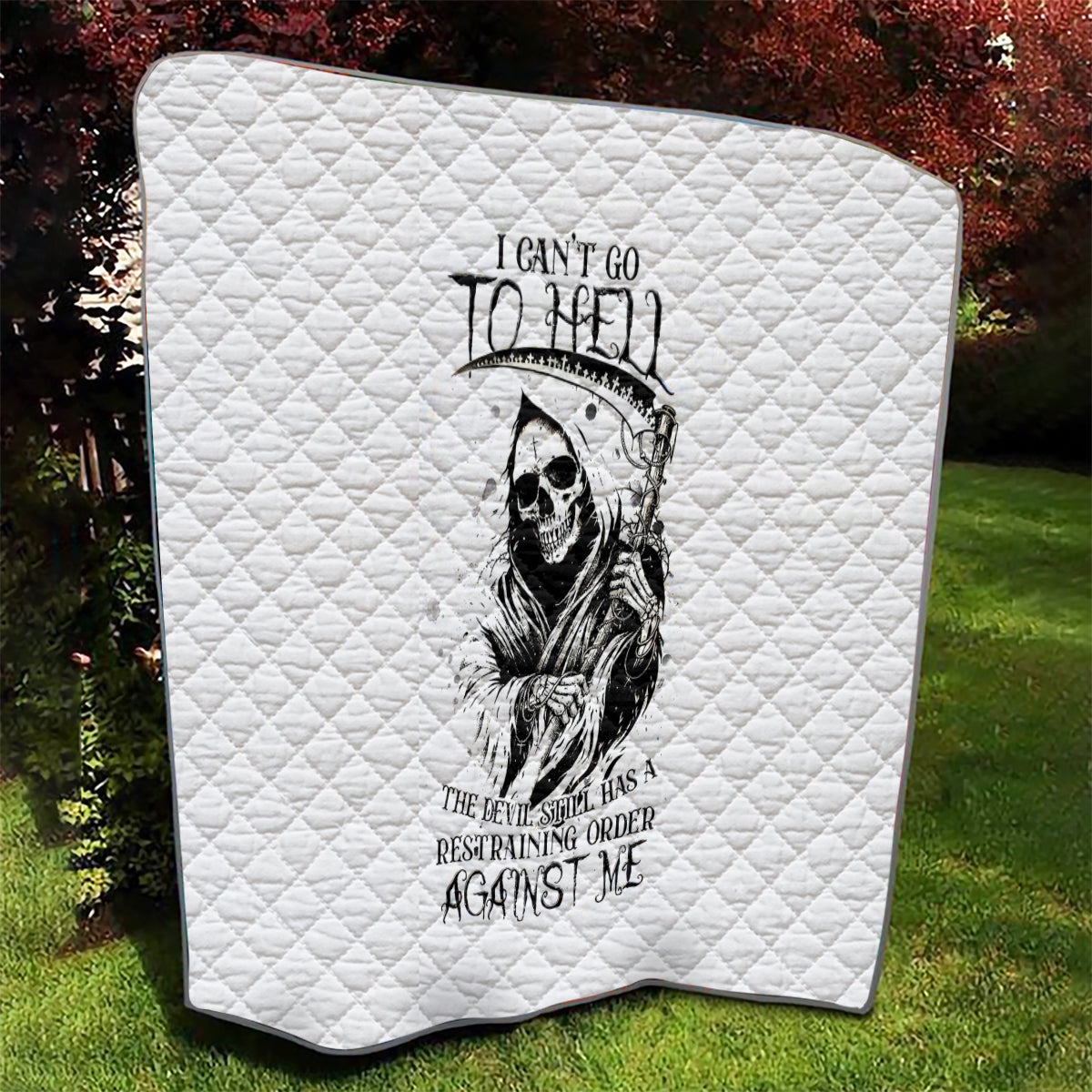 Skull Reaper Quilt I Can't Go To Hell Devil Restrainning Order Against Me - Wonder Print Shop