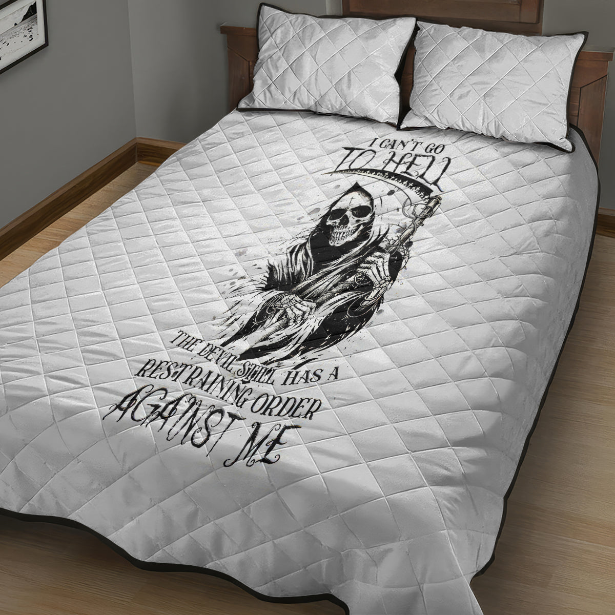 Skull Reaper Quilt Bed Set I Can't Go To Hell Devil Restrainning Order Against Me - Wonder Print Shop