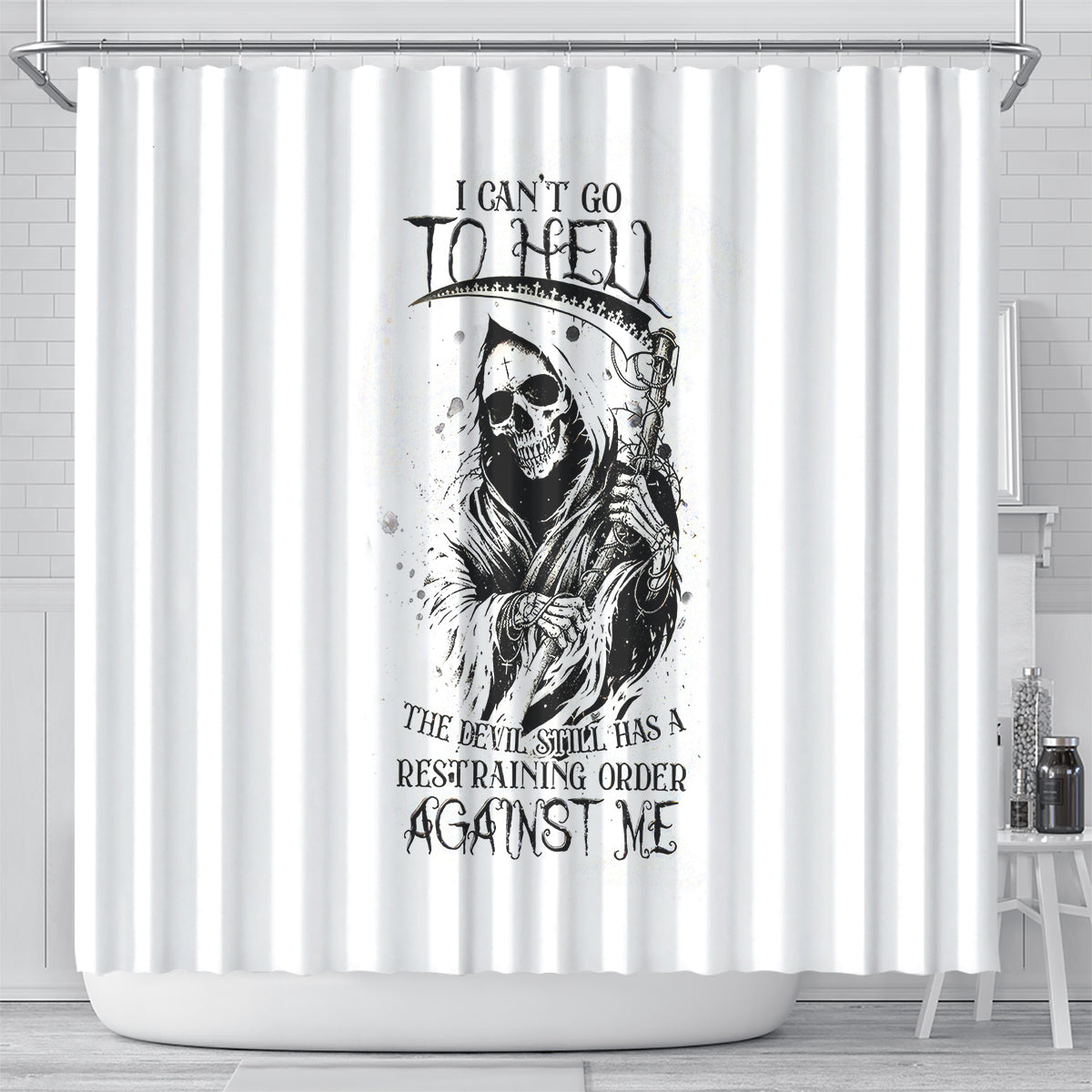 skull-reaper-shower-curtain-i-cant-go-to-hell-devil-restrainning-order-against-me