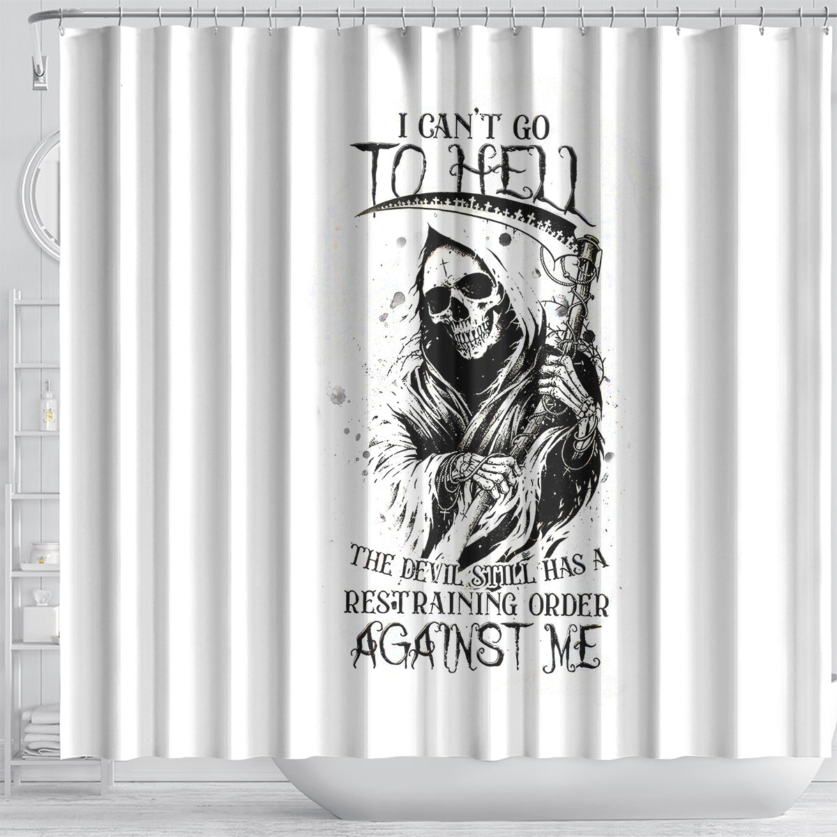 skull-reaper-shower-curtain-i-cant-go-to-hell-devil-restrainning-order-against-me