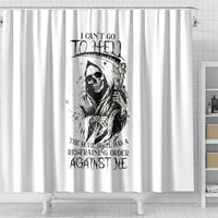 skull-reaper-shower-curtain-i-cant-go-to-hell-devil-restrainning-order-against-me