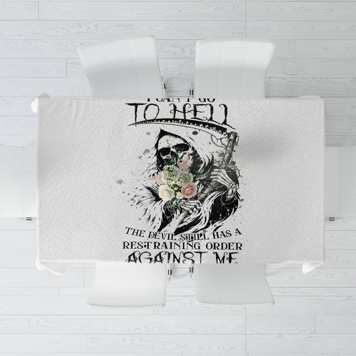Skull Reaper Tablecloth I Can't Go To Hell Devil Restrainning Order Against Me - Wonder Print Shop