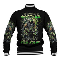 Skull Reaper Baseball Jacket I Going To Hell Just Pick You Up - Wonder Print Shop