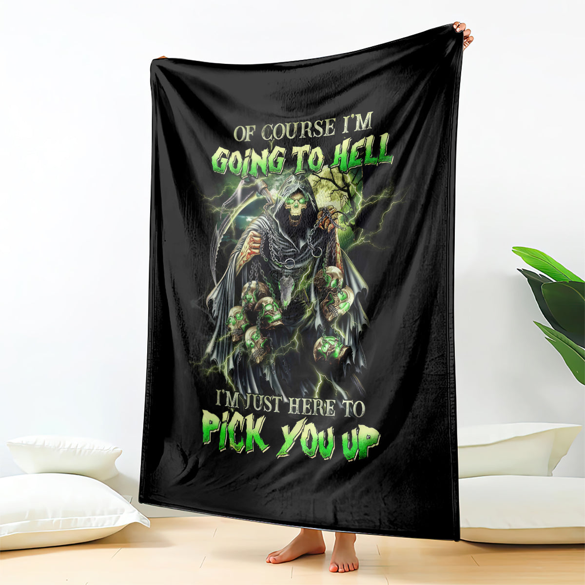 skull-reaper-blanket-i-going-to-hell-just-pick-you-up