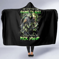 skull-reaper-hooded-blanket-i-going-to-hell-just-pick-you-up