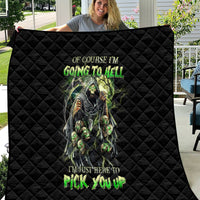 Skull Reaper Quilt I Going To Hell Just Pick You Up - Wonder Print Shop