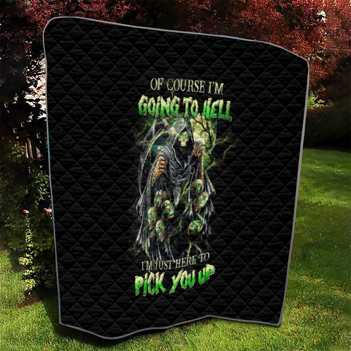 Skull Reaper Quilt I Going To Hell Just Pick You Up - Wonder Print Shop