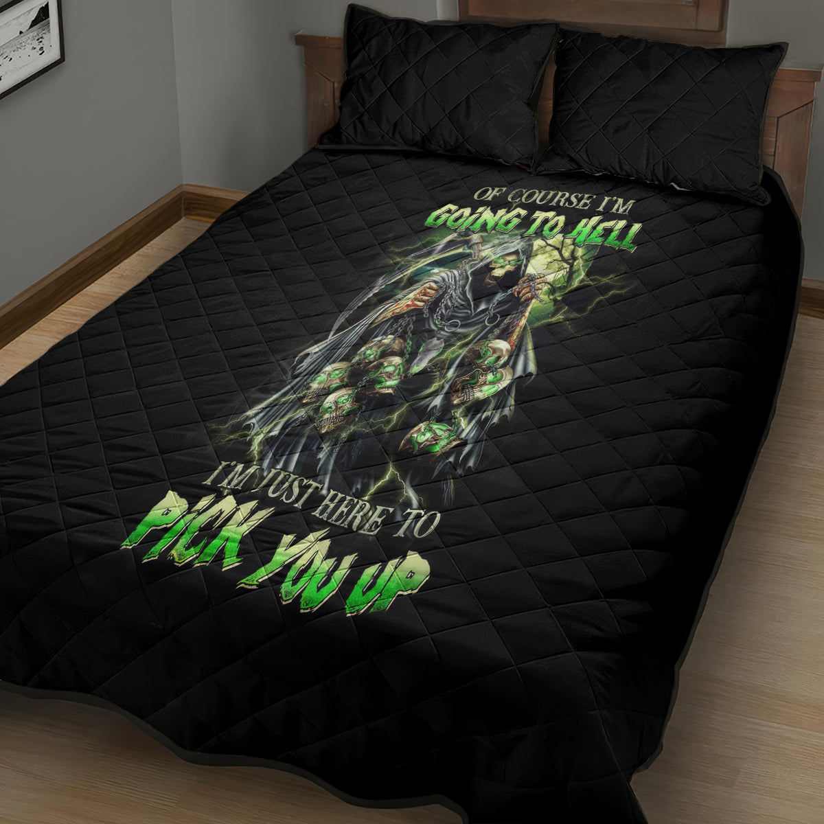 Skull Reaper Quilt Bed Set I Going To Hell Just Pick You Up - Wonder Print Shop