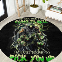 skull-reaper-round-carpet-i-going-to-hell-just-pick-you-up