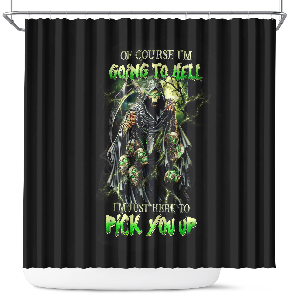 skull-reaper-shower-curtain-i-going-to-hell-just-pick-you-up