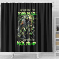 skull-reaper-shower-curtain-i-going-to-hell-just-pick-you-up