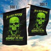 Thunder Skull Garden Flag I'm A Nice Person So If I'm An Asshole You Need To Ask Yourself - Wonder Print Shop