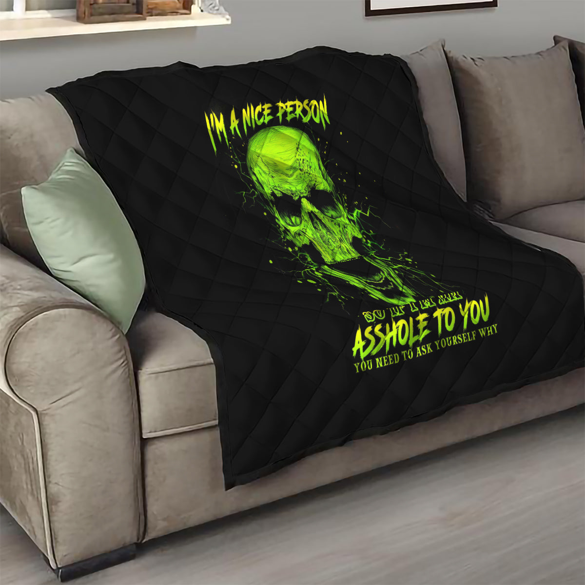 Thunder Skull Quilt I'm A Nice Person So If I'm An Asshole You Need To Ask Yourself - Wonder Print Shop