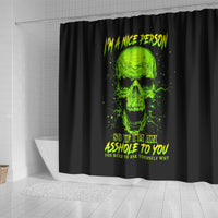 thunder-skull-shower-curtain-im-a-nice-person-so-if-im-an-asshole-you-need-to-ask-yourself