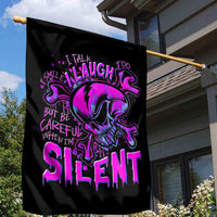 Graffiti Skull Garden Flag I Talk I Smile But Be Carefull When I Silent - Wonder Print Shop