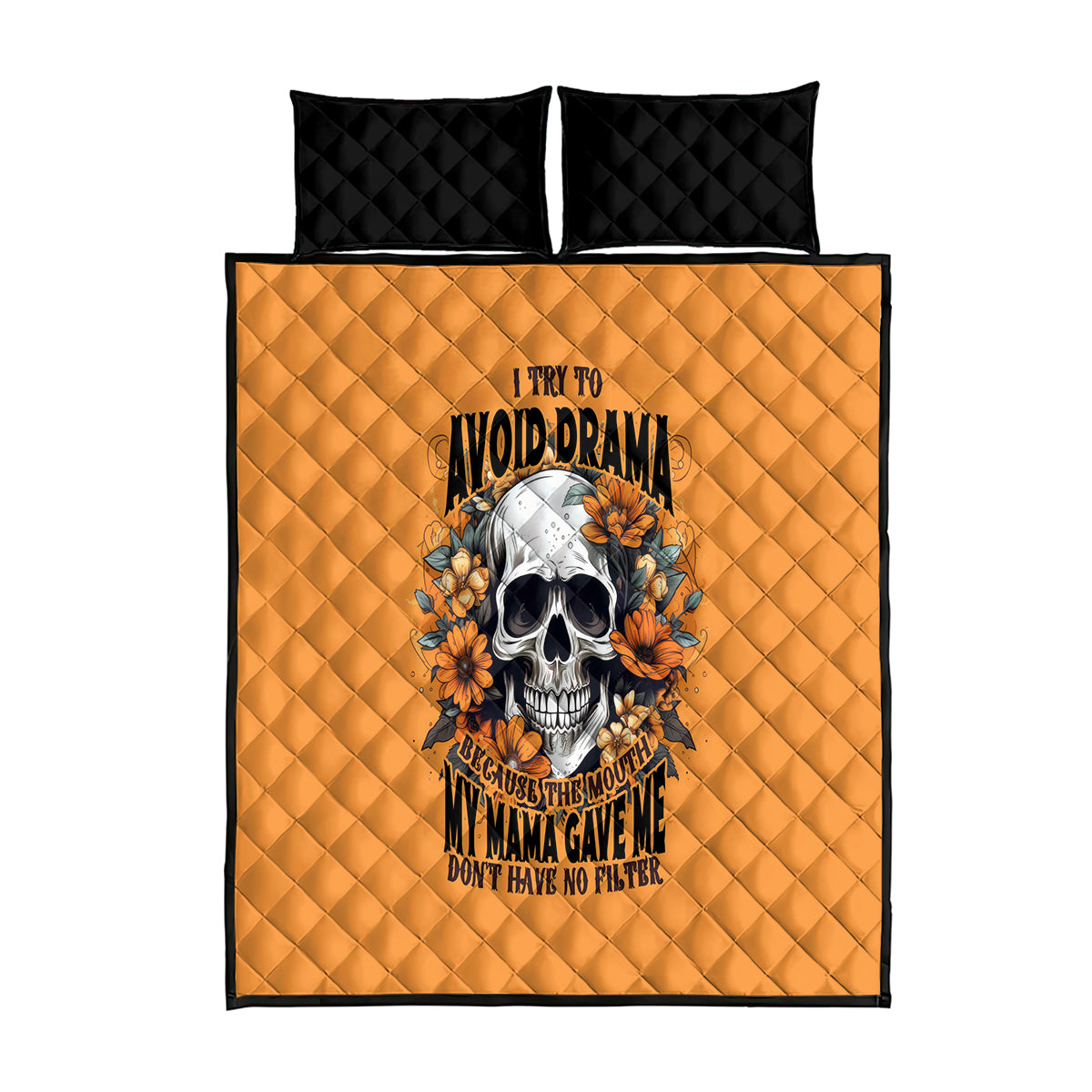 Flower Skull Quilt Bed Set I Try To Avoid Drama - Wonder Print Shop