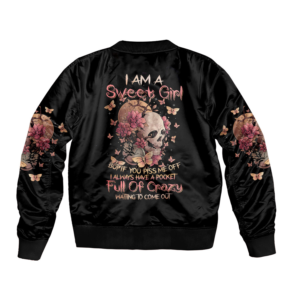 Flower Skull Bomber Jacket Iam A Sweet Girl Full Of Crazy - Wonder Print Shop