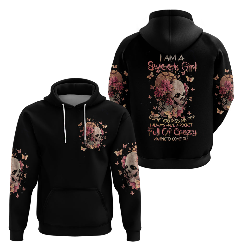 Flower Skull Hoodie Iam A Sweet Girl Full Of Crazy - Wonder Print Shop