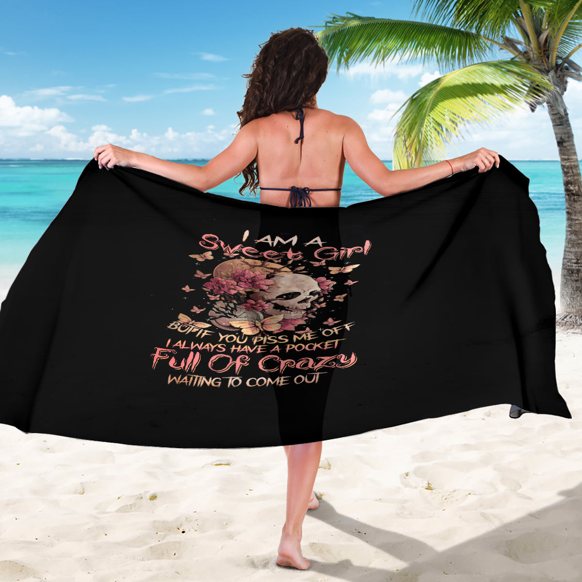 Flower Skull Sarong Iam A Sweet Girl Full Of Crazy - Wonder Print Shop