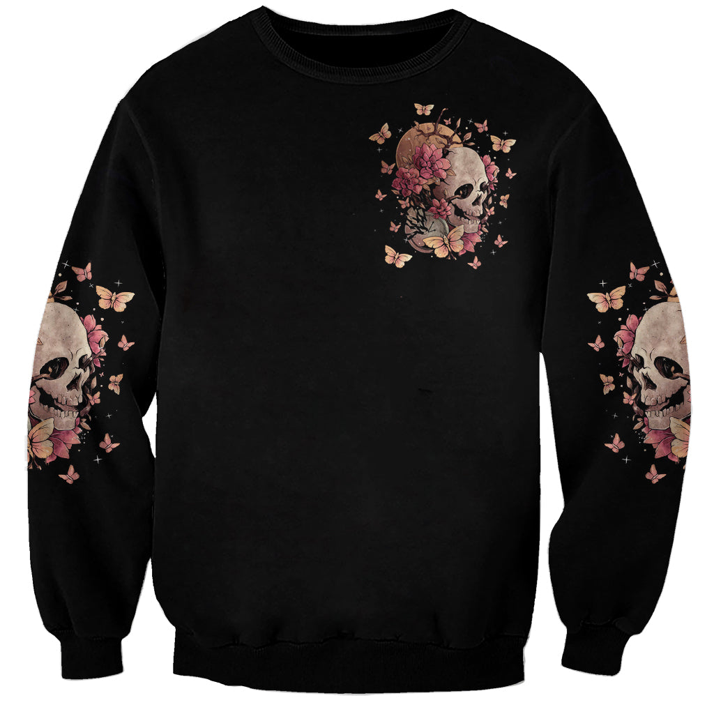 Graffiti Skull Sweatshirt I Talk I Smile But Be Carefull When I Silent - Wonder Print Shop