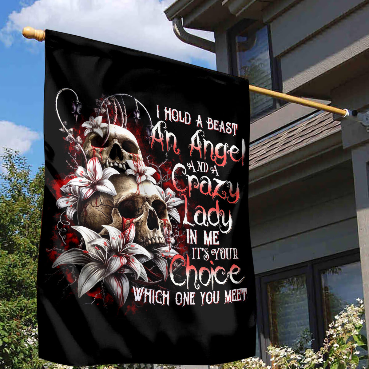 Blood Skull Garden Flag I Hold A Angel And Crazy Lady It Your Choice - Wonder Print Shop
