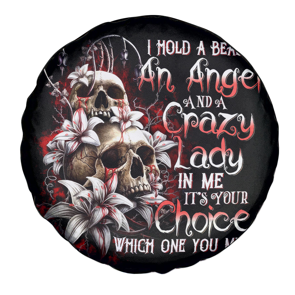 Blood Skull Spare Tire Cover I Hold A Angel And Crazy Lady It Your Choice - Wonder Print Shop