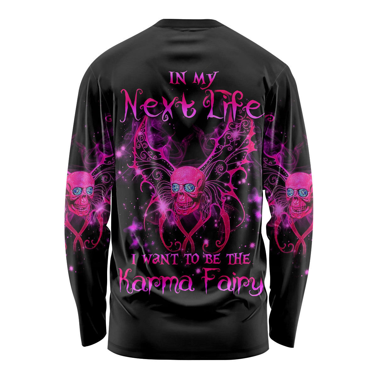 Fairy Skull Long Sleeve Shirt My Next Life I Want To Be Karma Fairy - Wonder Print Shop