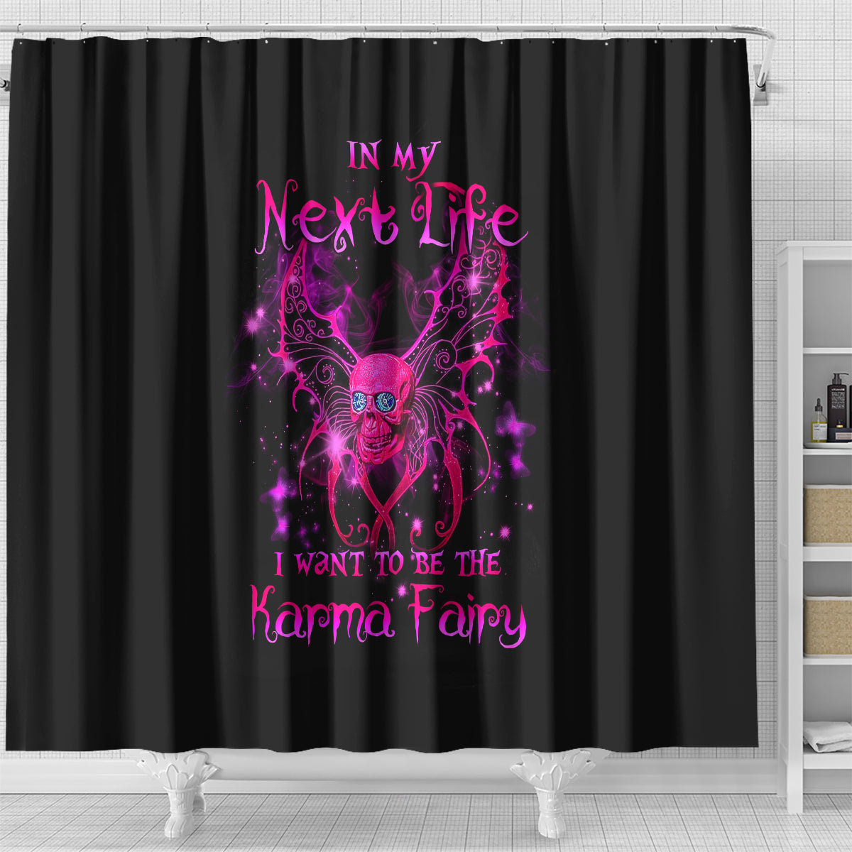 fairy-skull-shower-curtain-my-next-life-i-want-to-be-karma-fairy