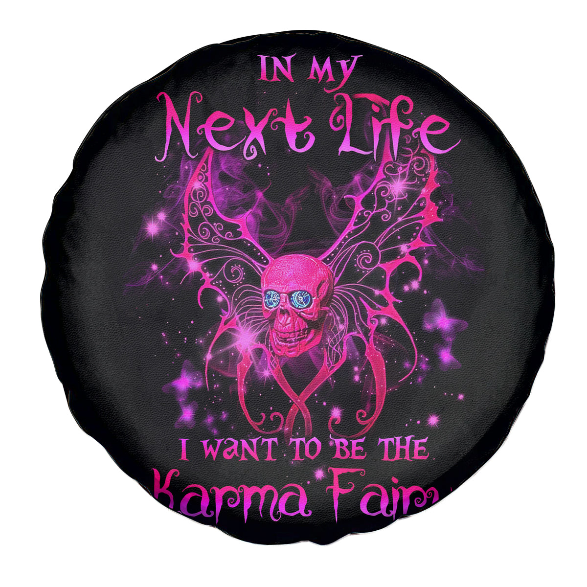 Fairy Skull Spare Tire Cover My Next Life I Want To Be Karma Fairy - Wonder Print Shop