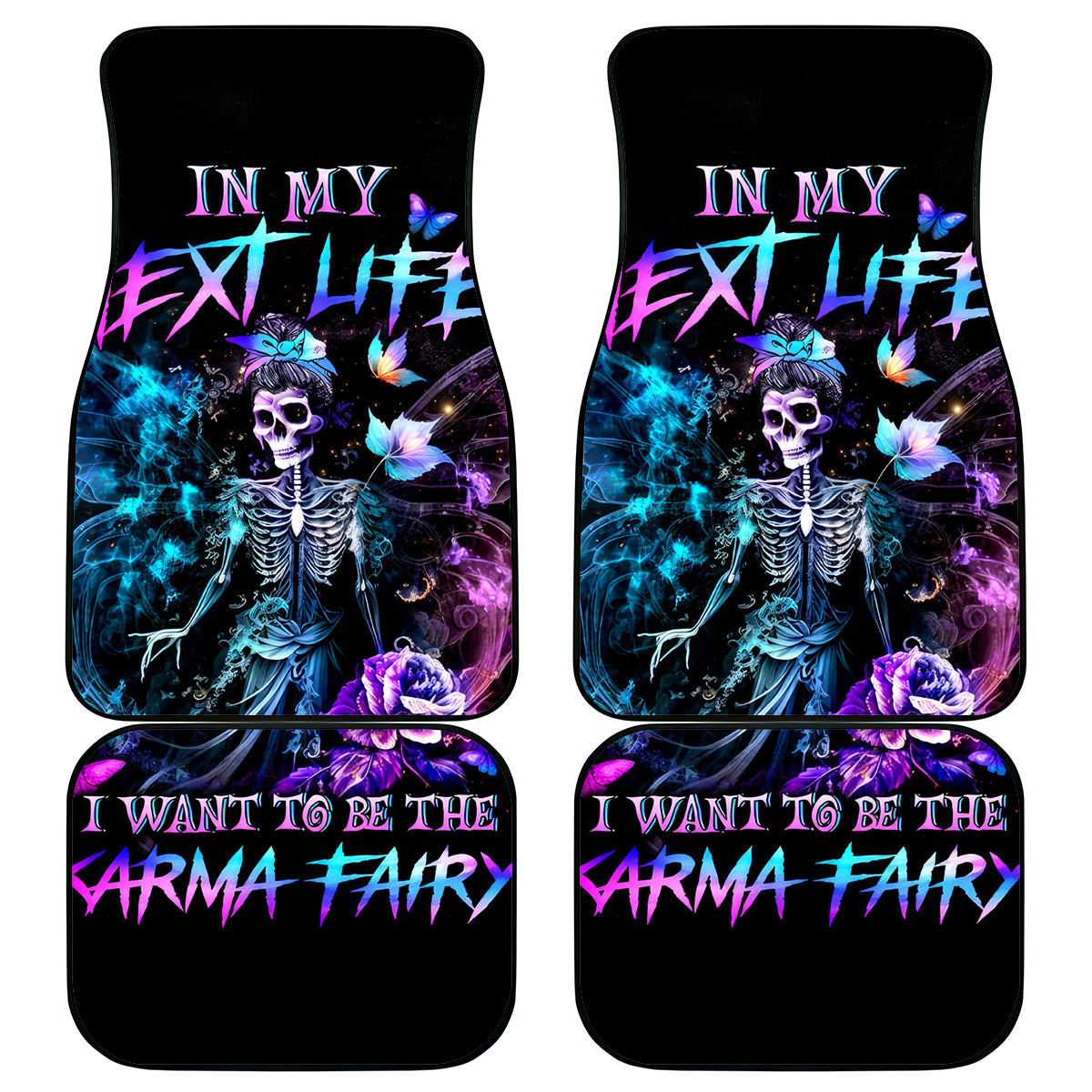 Dia De Los Muertos Skull Car Mats My Next Life I Want To Be Karma Fairy - Wonder Print Shop