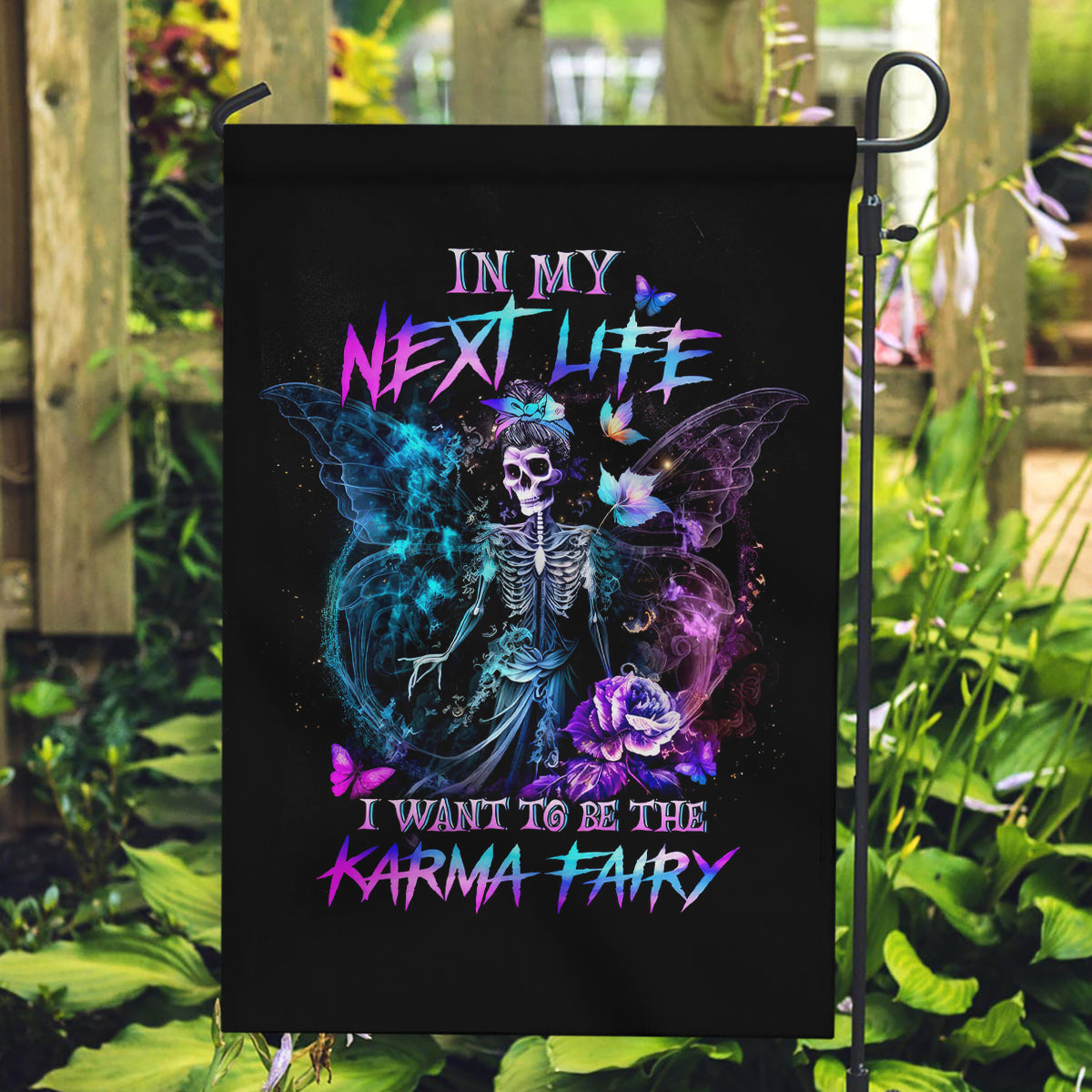 Dia De Los Muertos Skull Garden Flag My Next Life I Want To Be Karma Fairy - Wonder Print Shop