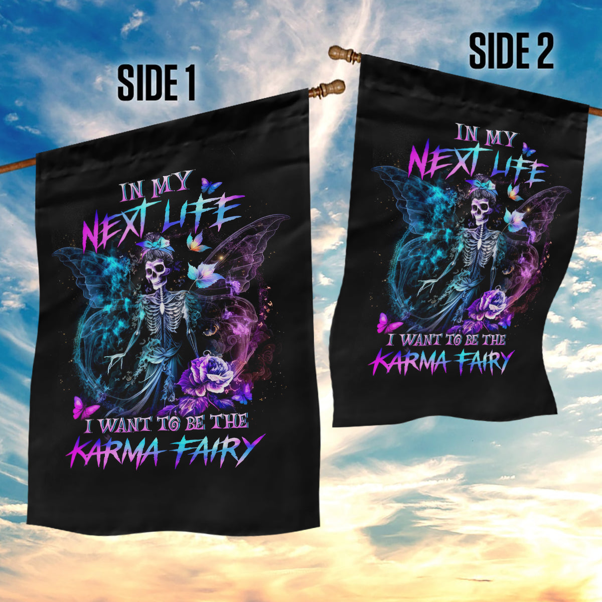 Dia De Los Muertos Skull Garden Flag My Next Life I Want To Be Karma Fairy - Wonder Print Shop