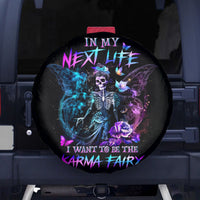 Dia De Los Muertos Skull Spare Tire Cover My Next Life I Want To Be Karma Fairy - Wonder Print Shop