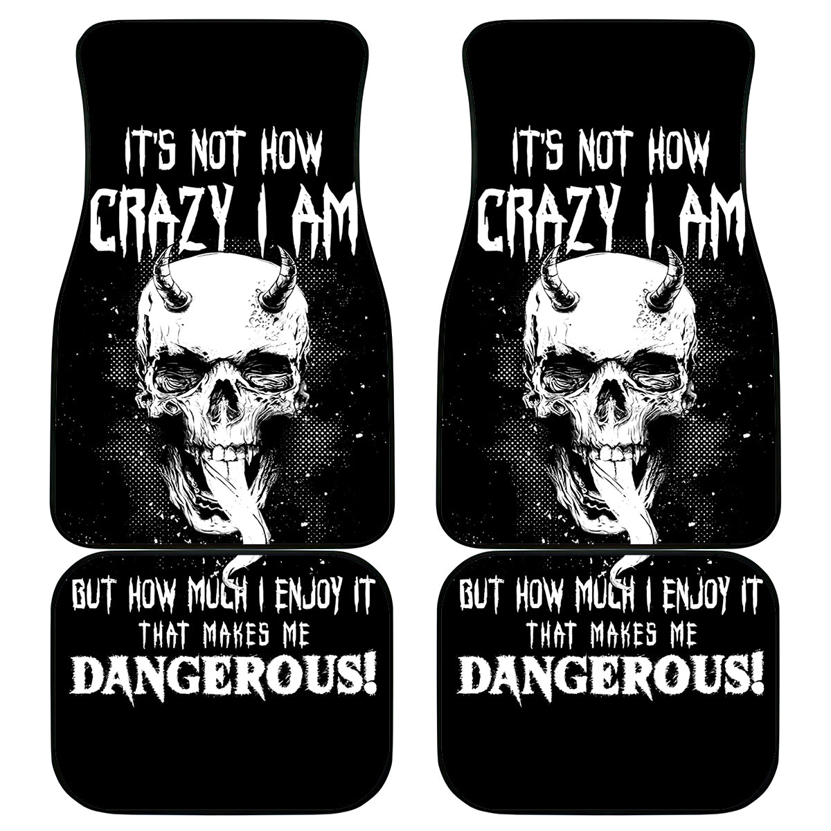 Devil Skull Car Mats It's Not How Crazy Iam But Enjoy It Make Me Dangerous - Wonder Print Shop