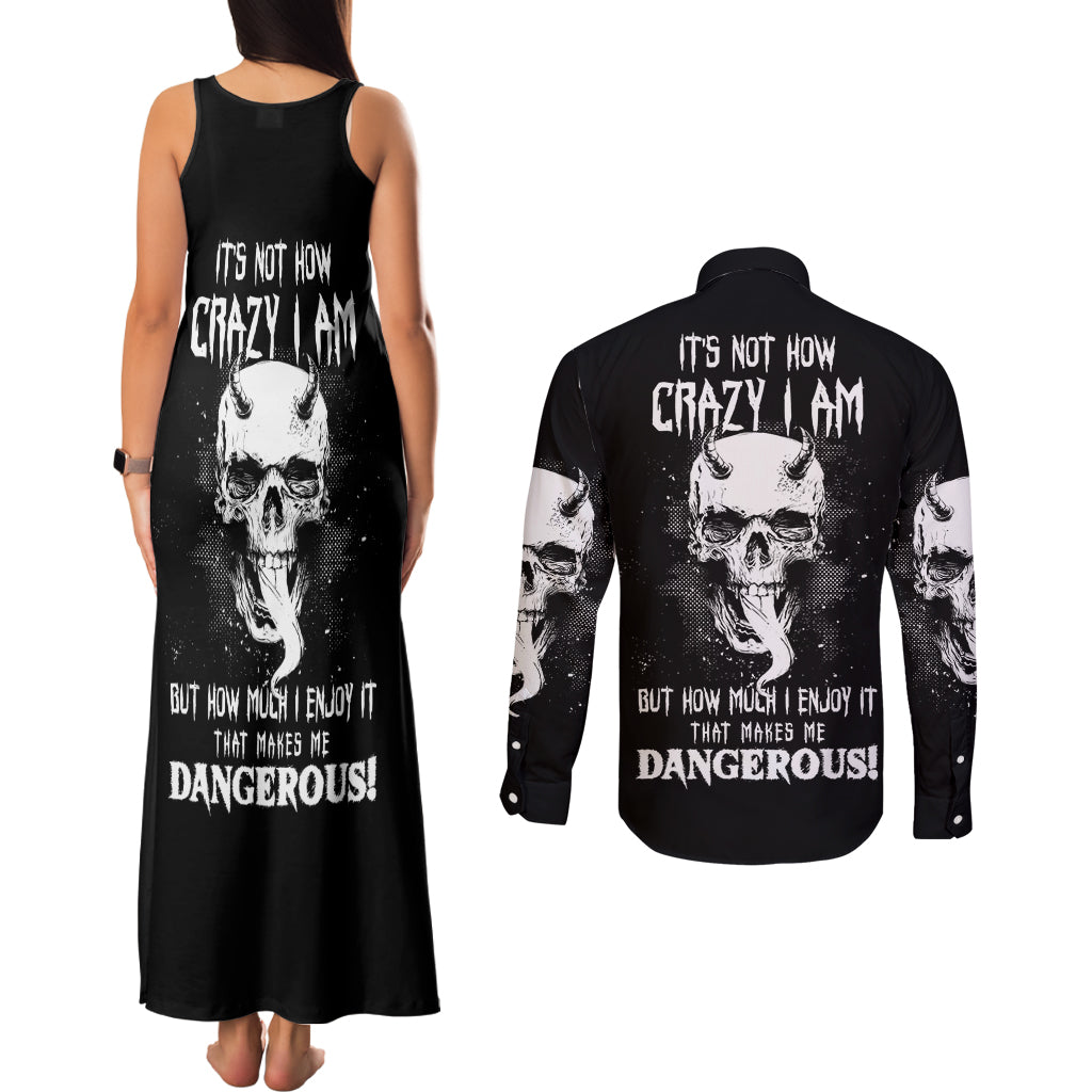 Devil Skull Couples Matching Tank Maxi Dress and Long Sleeve Button Shirts It's Not How Crazy Iam But Enjoy It Make Me Dangerous - Wonder Print Shop