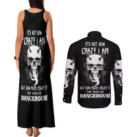 Devil Skull Couples Matching Tank Maxi Dress and Long Sleeve Button Shirts It's Not How Crazy Iam But Enjoy It Make Me Dangerous - Wonder Print Shop